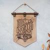 Born of the North Banner, northern pride gift, a leather decoration by Hord