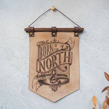  Born of the North Banner, northern pride gift, a leather decoration by Hord